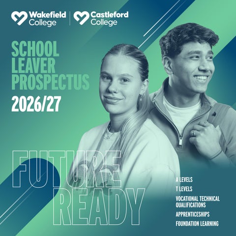 Wakefield College & Castleford College - School Leaver Prospectus 2024/25 publication cover